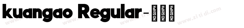 kuangao Regular字体转换 kuangao Regular字体转换